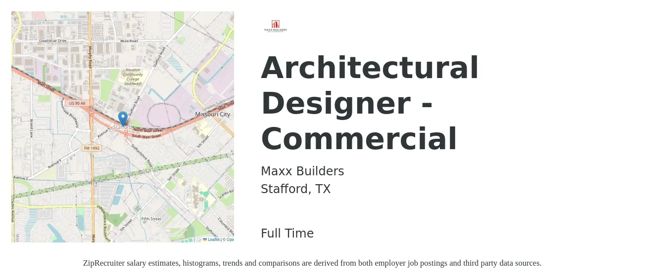Maxx Builders job posting for a Architectural Designer - Commercial in Stafford, TX with a salary of $52,200 to $74,000 Yearly with a map of Stafford location.