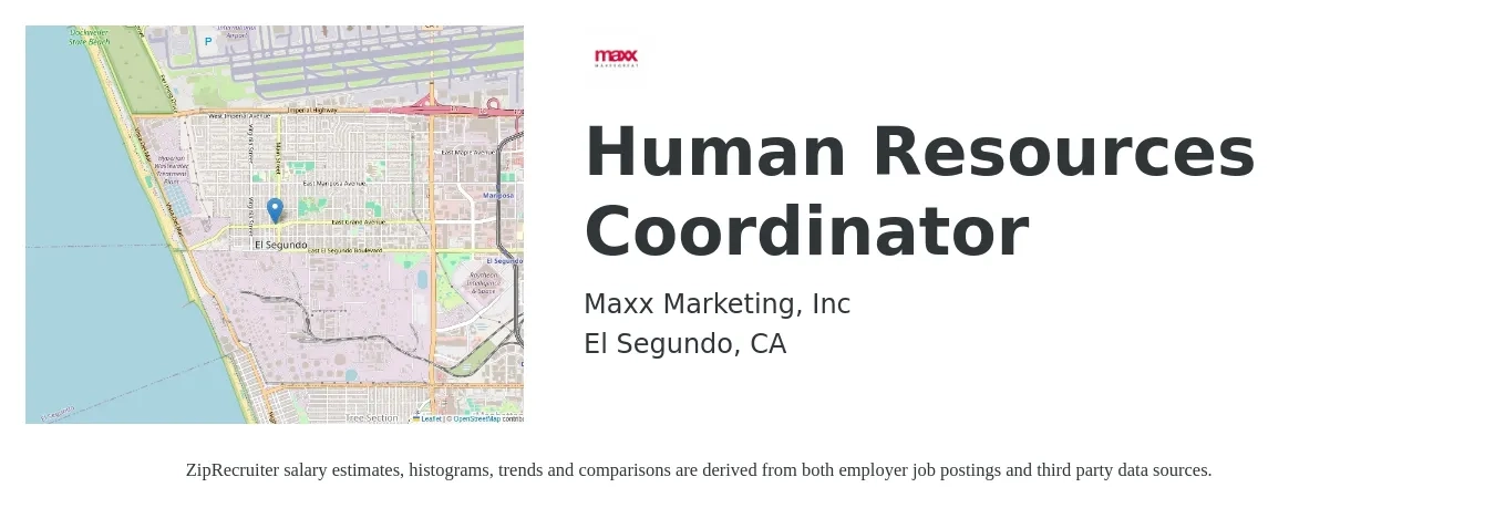 Maxx Marketing, Inc job posting for a Human Resources Coordinator in El Segundo, CA with a salary of $22 to $29 Hourly with a map of El Segundo location.
