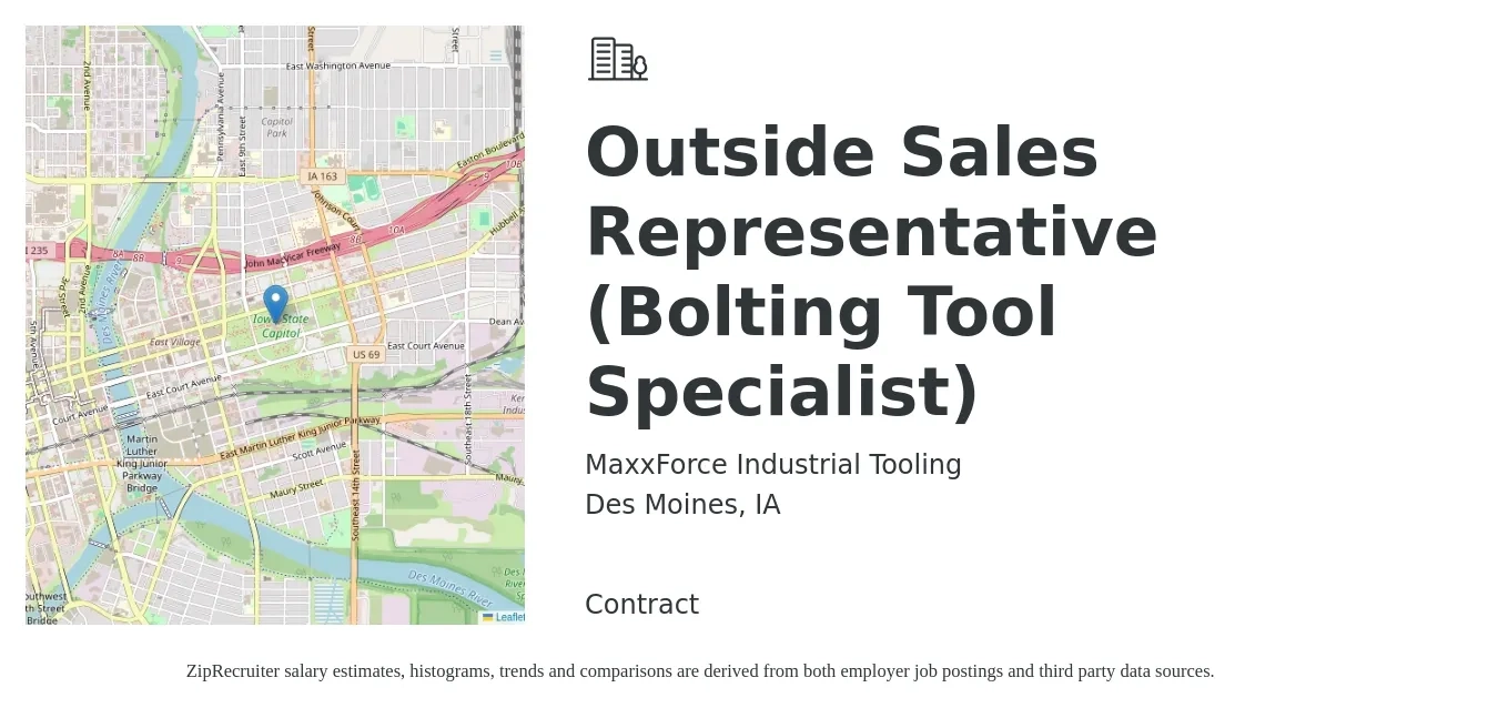 MaxxForce Industrial Tooling job posting for a Outside Sales Representative (Bolting Tool Specialist) in Des Moines, IA with a salary of $51,200 to $87,800 Yearly with a map of Des Moines location.