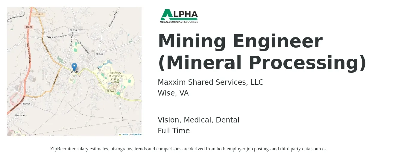 Maxxim Shared Services, LLC job posting for a Mining Engineer (Mineral Processing) in Wise, VA with a salary of $66,300 to $108,700 Yearly and benefits including dental, life_insurance, medical, retirement, and vision with a map of Wise location.