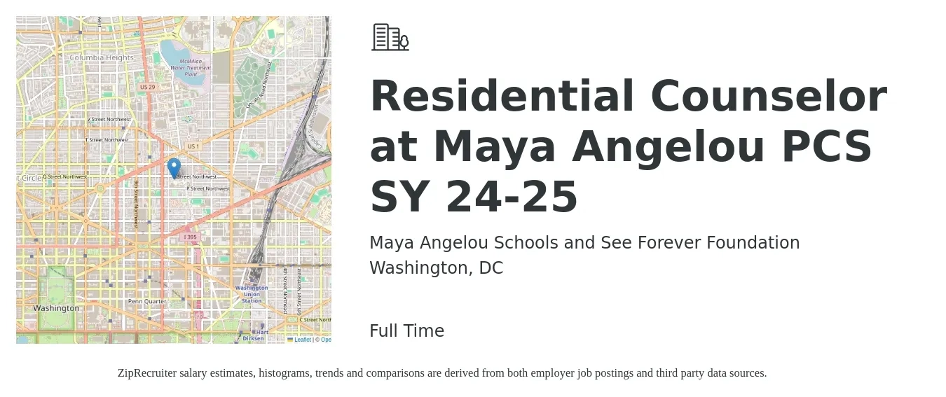 Maya Angelou Schools and See Forever Foundation job posting for a Residential Counselor at Maya Angelou PCS SY 24-25 in Washington, DC with a salary of $18 to $23 Hourly with a map of Washington location.