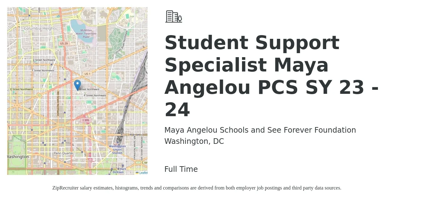 Maya Angelou Schools and See Forever Foundation job posting for a Student Support Specialist Maya Angelou PCS SY 23 - 24 in Washington, DC with a salary of $19 to $30 Hourly with a map of Washington location.