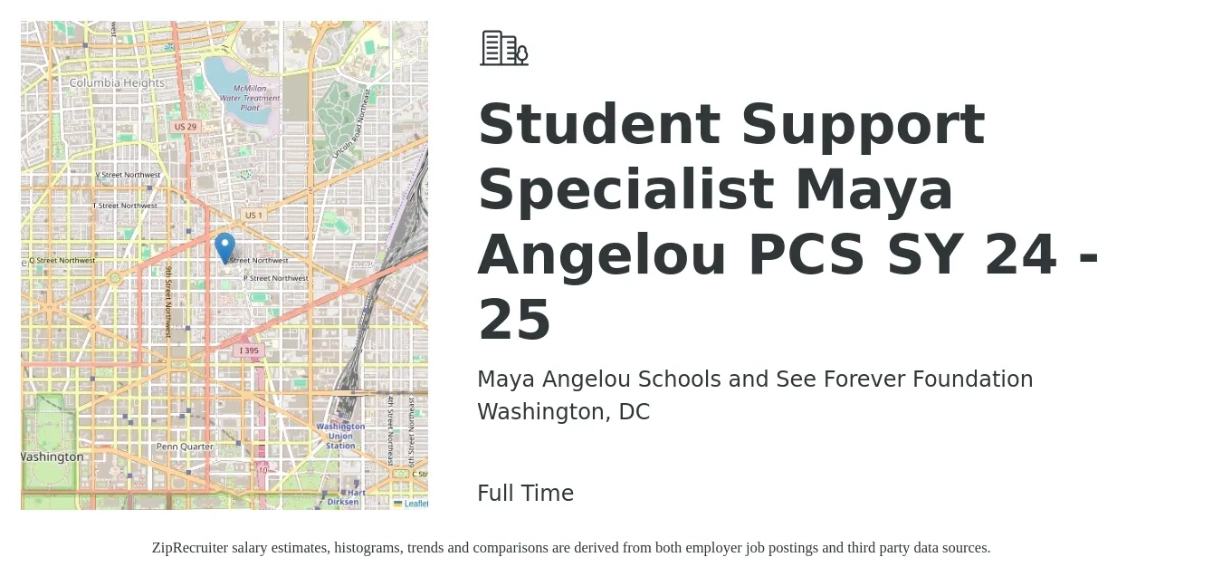 Maya Angelou Schools and See Forever Foundation job posting for a Student Support Specialist Maya Angelou PCS SY 24 - 25 in Washington, DC with a salary of $19 to $30 Hourly with a map of Washington location.
