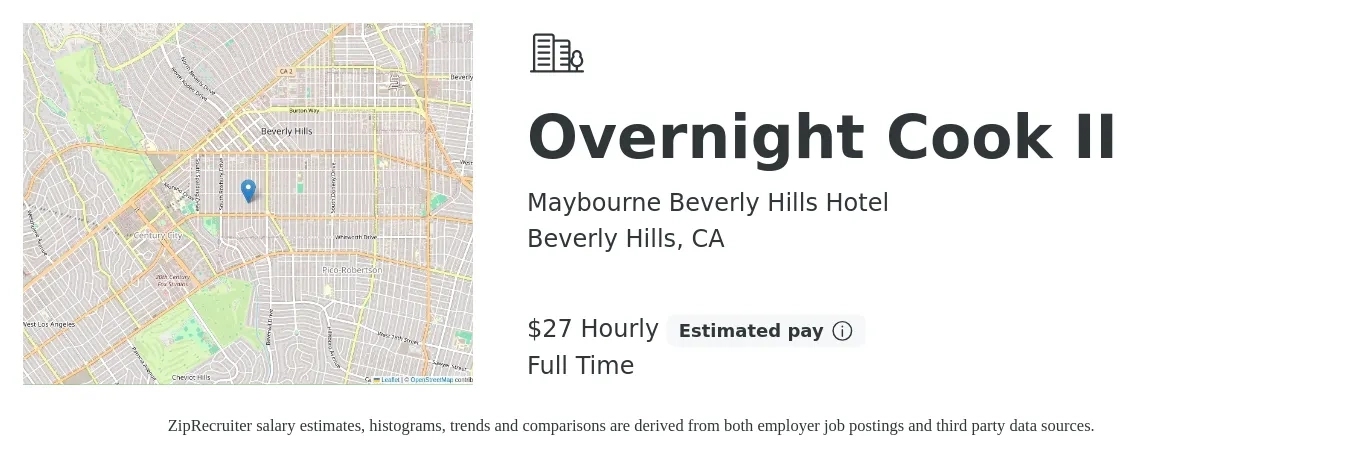 Maybourne Beverly Hills Hotel job posting for a Overnight Cook II in Beverly Hills, CA with a salary of $28 Hourly with a map of Beverly Hills location.