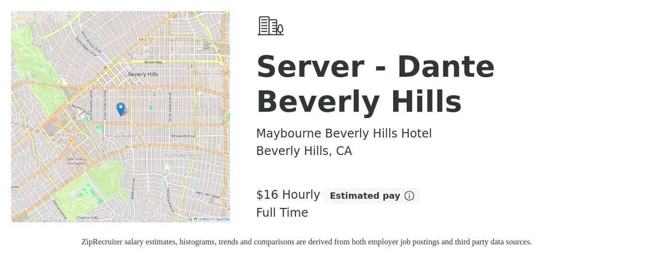 Maybourne Beverly Hills Hotel job posting for a Server - Dante Beverly Hills in Beverly Hills, CA with a salary of $18 Hourly with a map of Beverly Hills location.