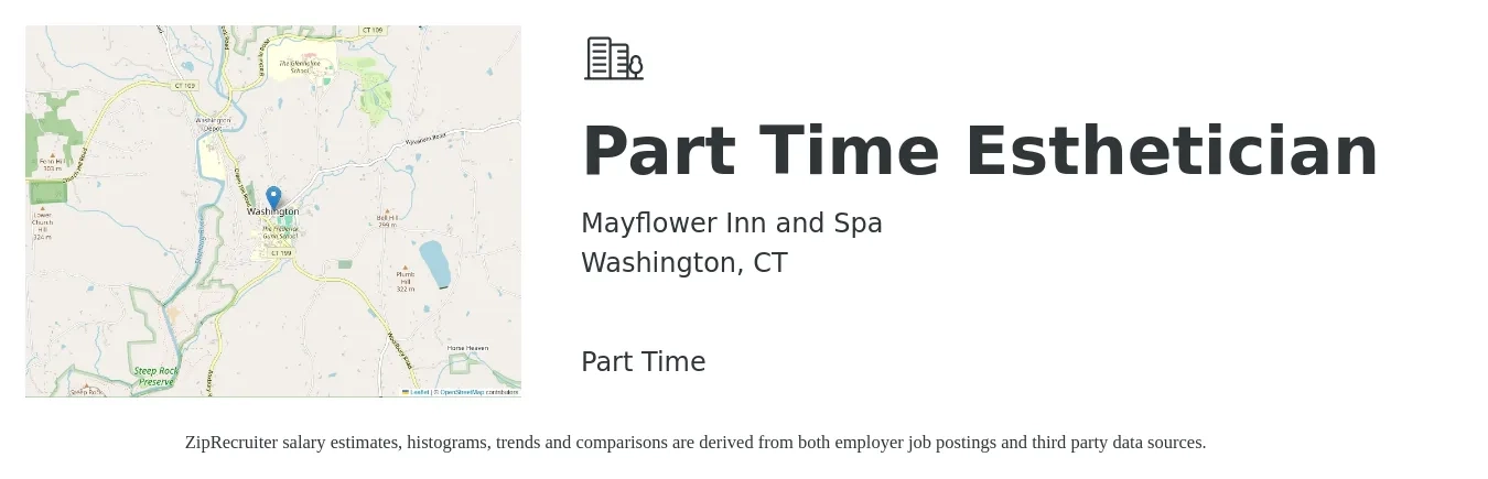 Mayflower Inn and Spa job posting for a Part Time Esthetician in Washington, CT with a salary of $16 to $28 Hourly with a map of Washington location.