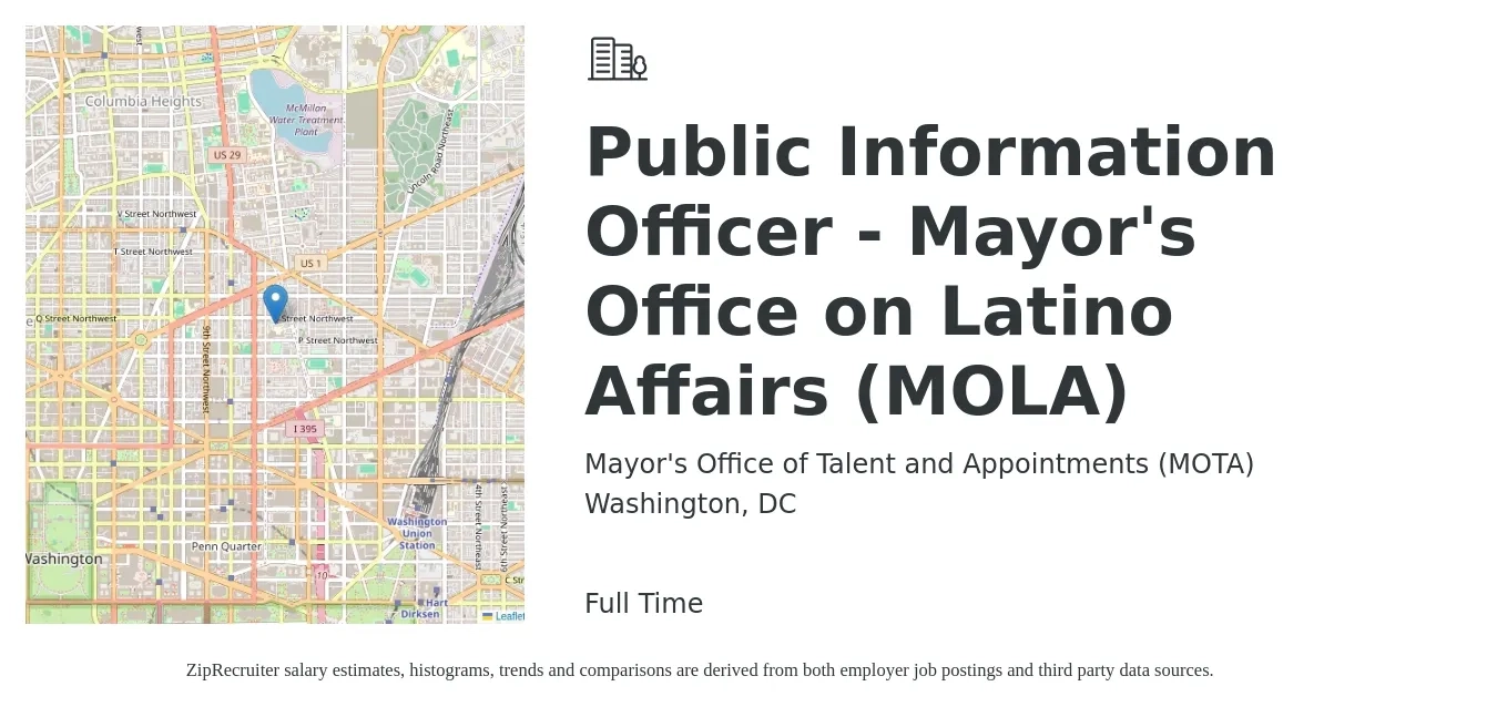 Mayor's Office of Talent and Appointments (MOTA) job posting for a Public Information Officer - Mayor's Office on Latino Affairs (MOLA) in Washington, DC with a salary of $72,586 Yearly with a map of Washington location.