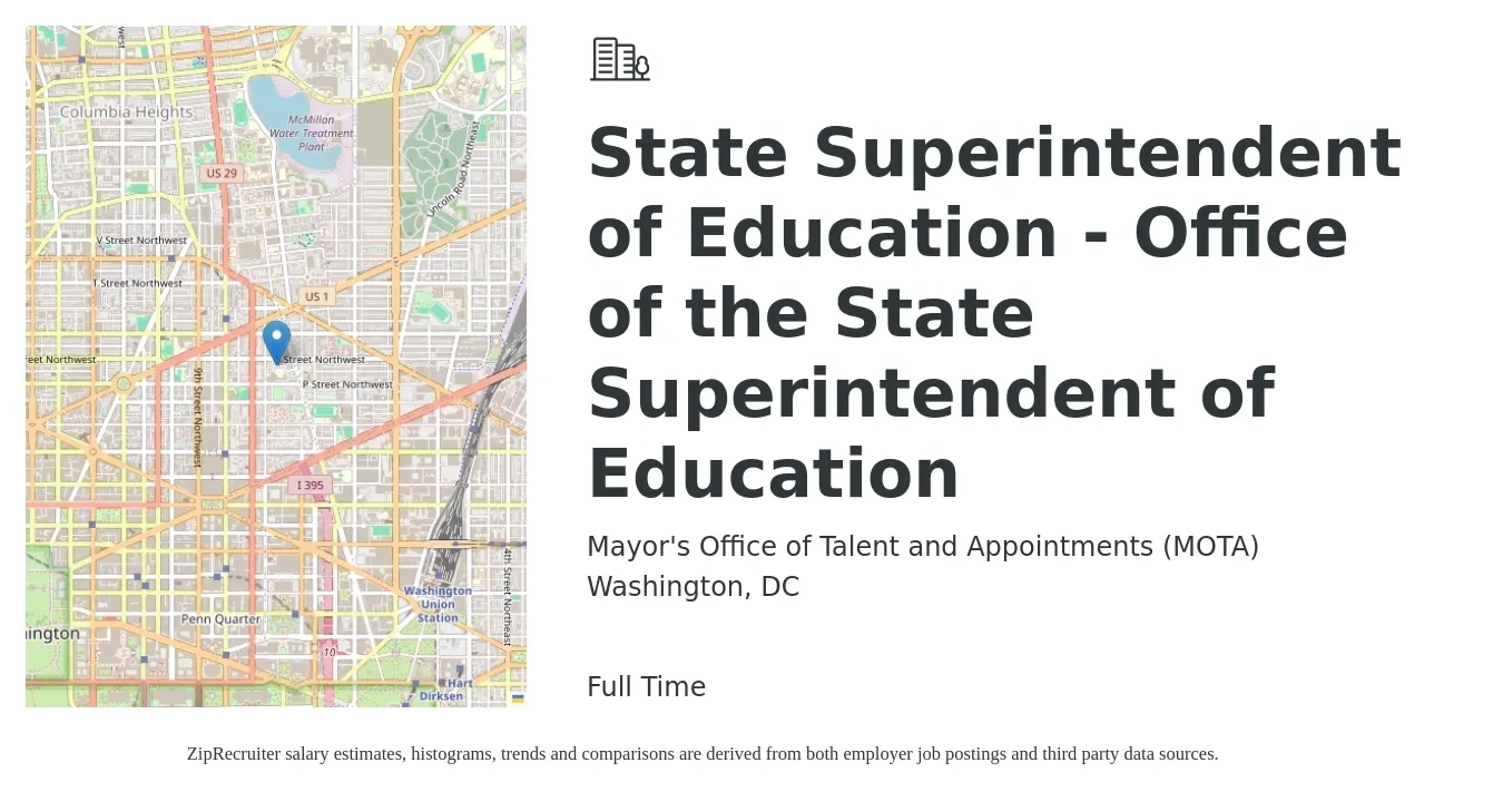 Mayor's Office of Talent and Appointments (MOTA) job posting for a State Superintendent of Education - Office of the State Superintendent of Education in Washington, DC with a salary of $153,350 to $241,471 Yearly with a map of Washington location.