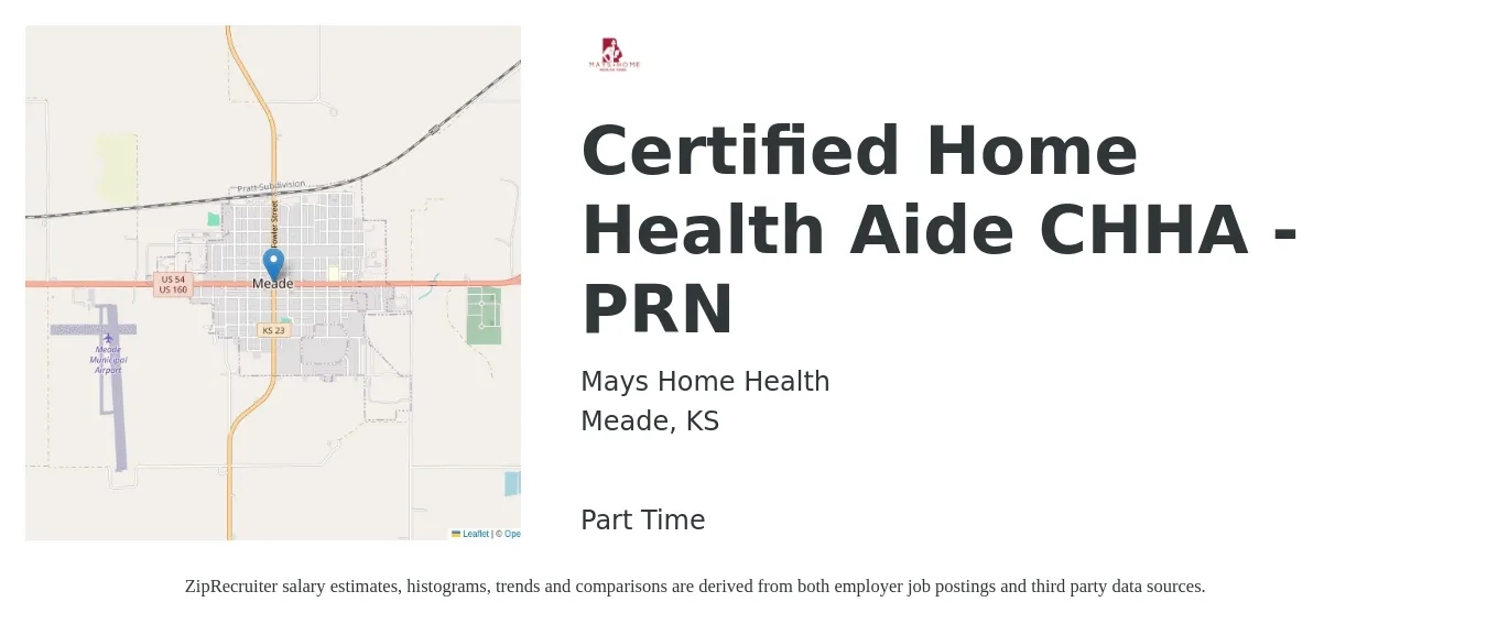 Mays Home Health job posting for a Certified Home Health Aide CHHA - PRN in Meade, KS with a salary of $15 to $18 Hourly with a map of Meade location.