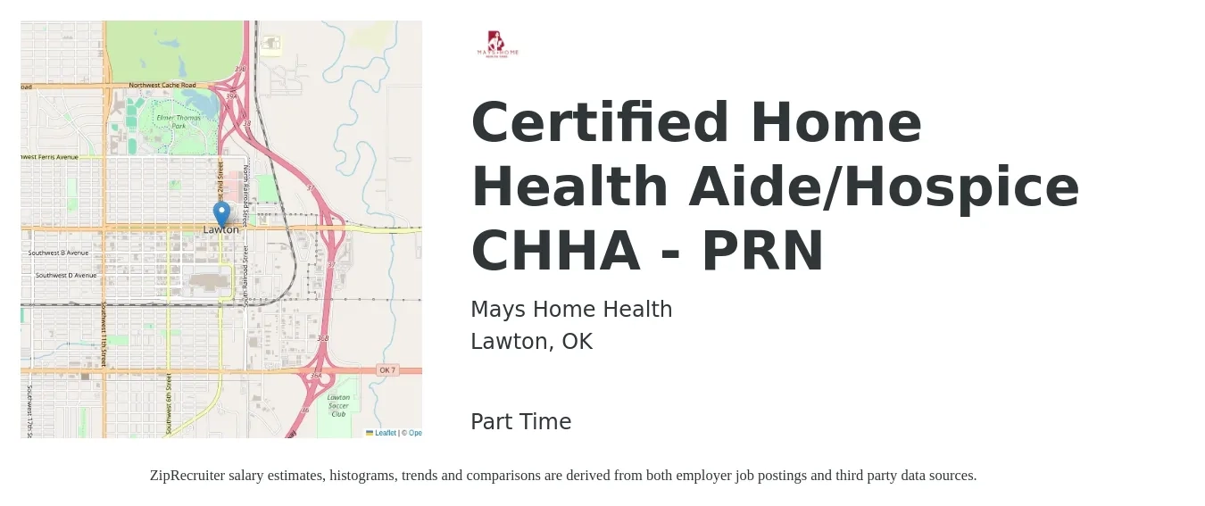 Mays Home Health job posting for a Certified Home Health Aide/Hospice CHHA - PRN in Lawton, OK with a salary of $14 to $17 Hourly with a map of Lawton location.
