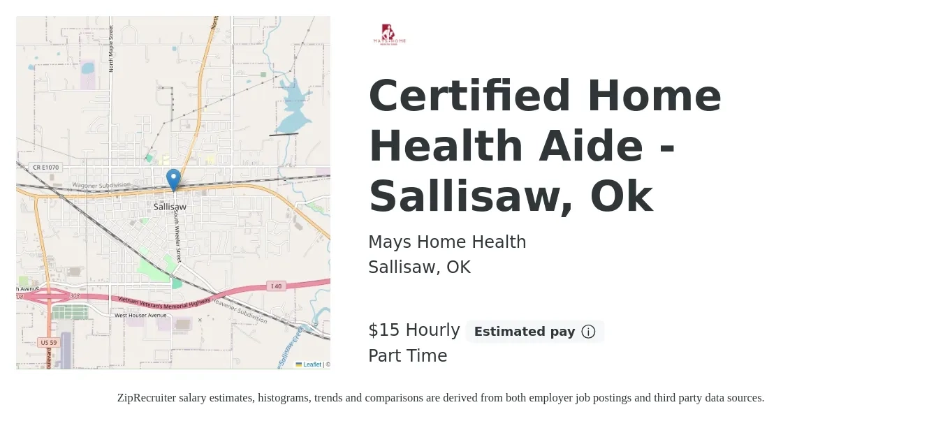 Mays Home Health job posting for a Certified Home Health Aide - Sallisaw, Ok in Sallisaw, OK with a salary of $16 Hourly with a map of Sallisaw location.
