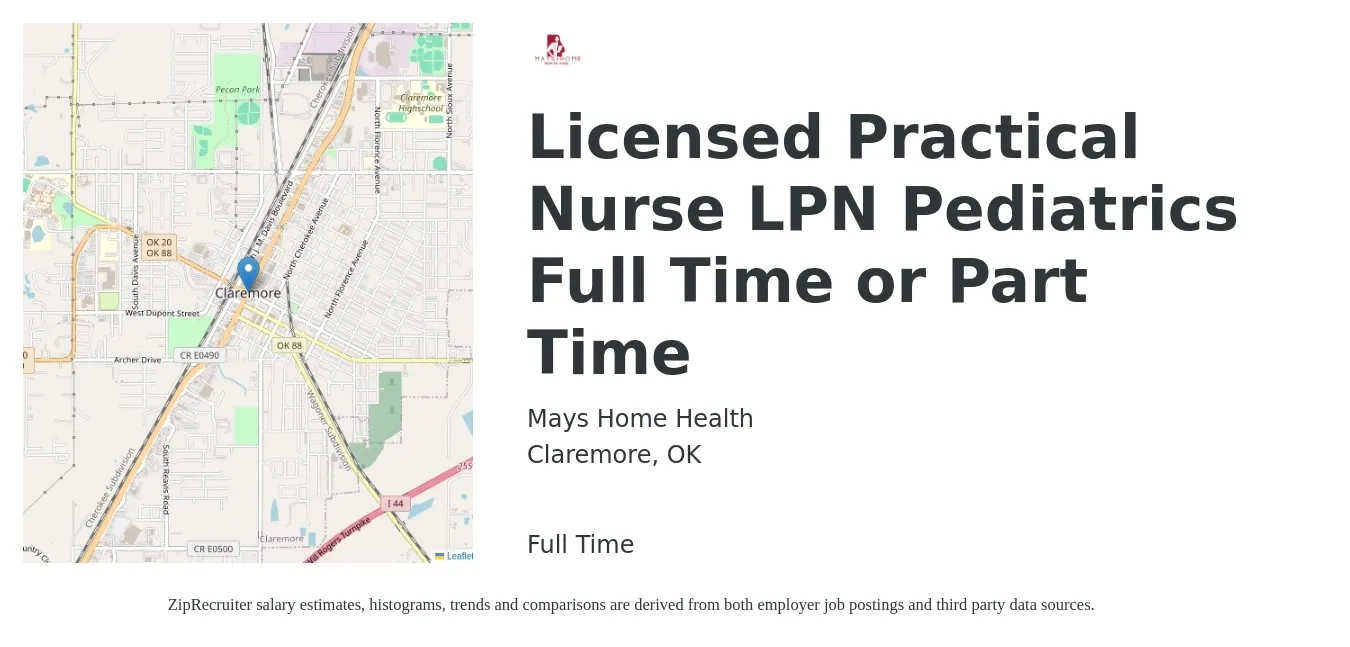 Mays Home Health job posting for a Licensed Practical Nurse LPN Pediatrics Full Time or Part Time in Claremore, OK with a salary of $22 to $25 Hourly with a map of Claremore location.