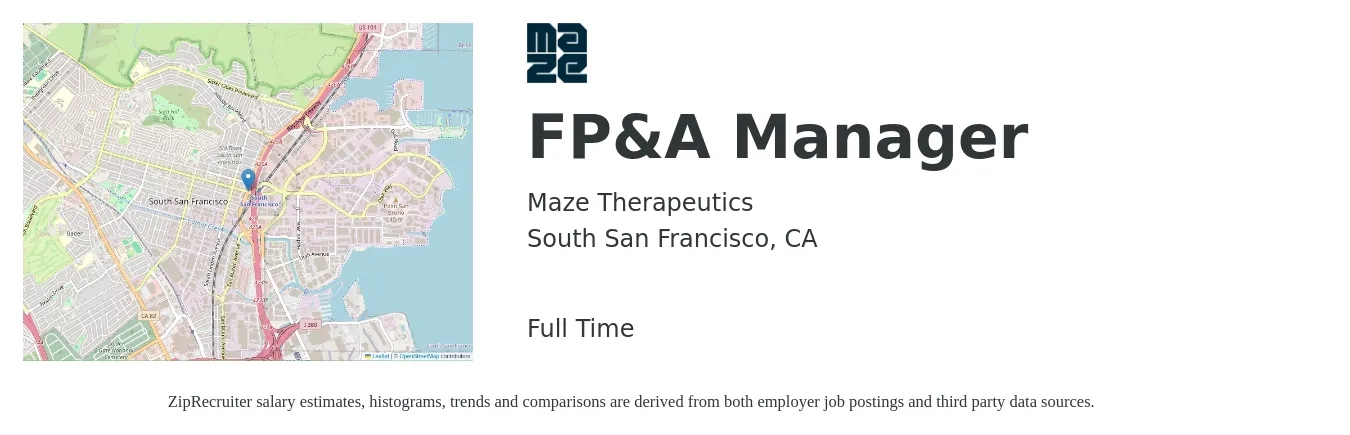 Maze Therapeutics job posting for a FP&A Manager in South San Francisco, CA with a salary of $113,600 to $201,900 Yearly with a map of South San Francisco location.