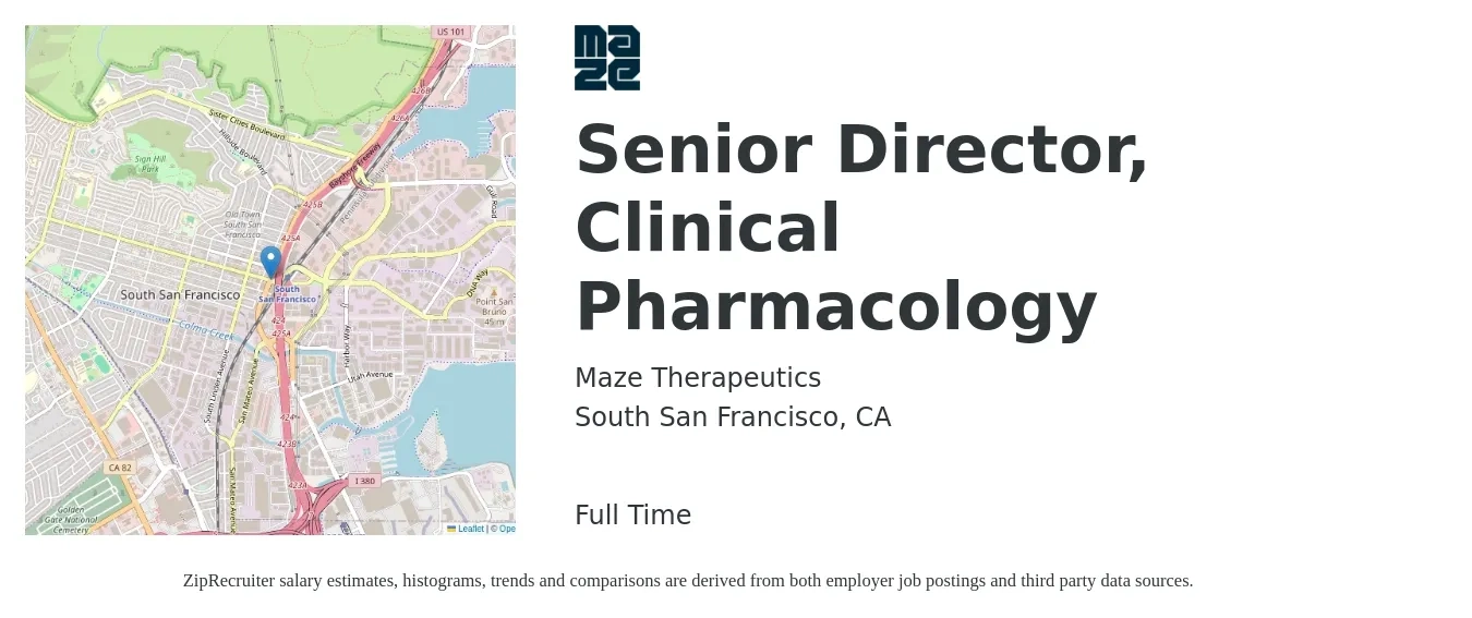 Maze Therapeutics job posting for a Senior Director, Clinical Pharmacology in South San Francisco, CA with a salary of $102,100 to $188,700 Yearly with a map of South San Francisco location.