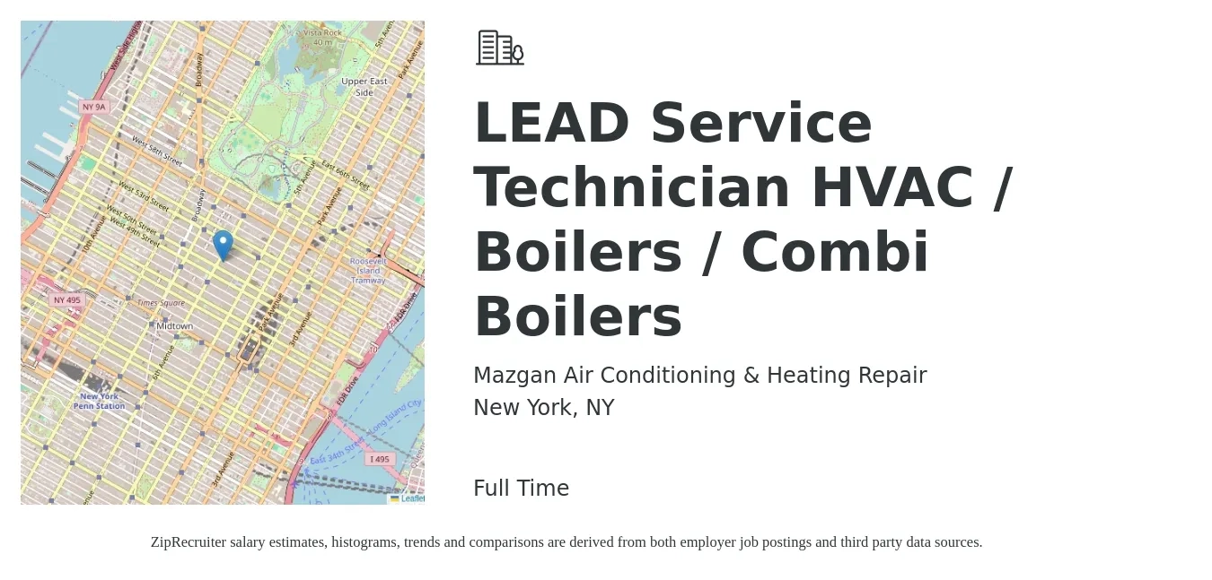 Mazgan Air Conditioning & Heating Repair job posting for a LEAD Service Technician HVAC / Boilers / Combi Boilers in New York, NY with a salary of $26 to $37 Hourly with a map of New York location.