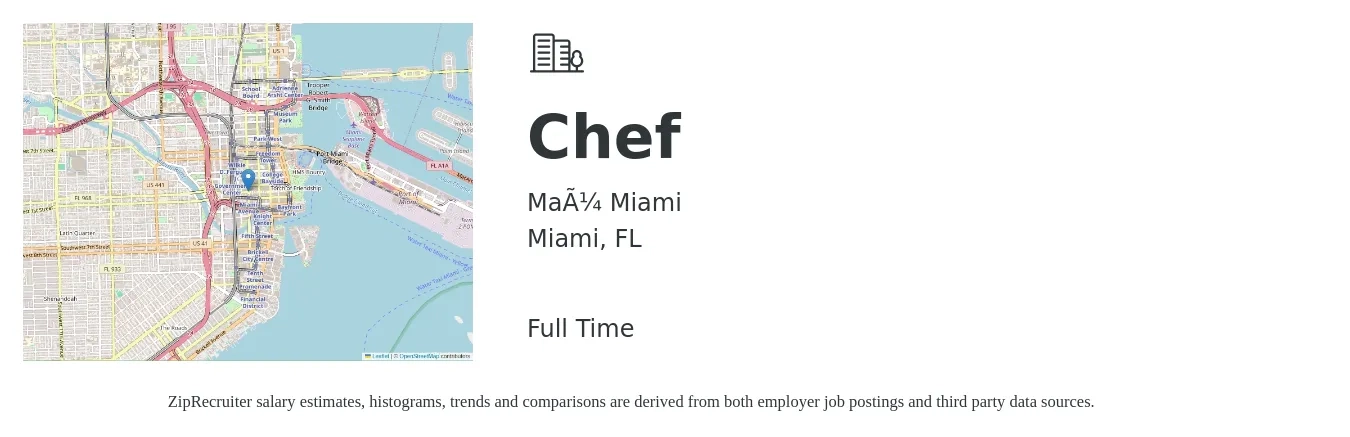 Maü Miami job posting for a Chef in Miami, FL with a salary of $17 to $31 Hourly with a map of Miami location.