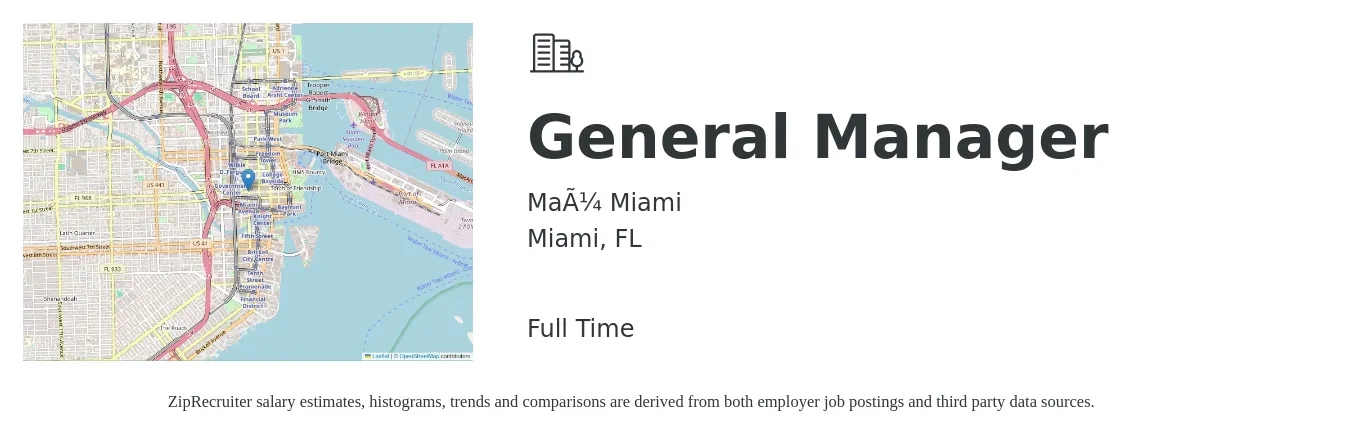 Maü Miami job posting for a General Manager in Miami, FL with a salary of $75,000 to $90,000 Yearly with a map of Miami location.