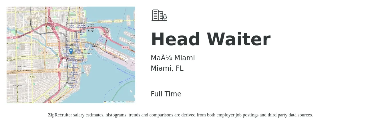 Maü Miami job posting for a Head Waiter in Miami, FL with a salary of $18 to $41 Hourly with a map of Miami location.