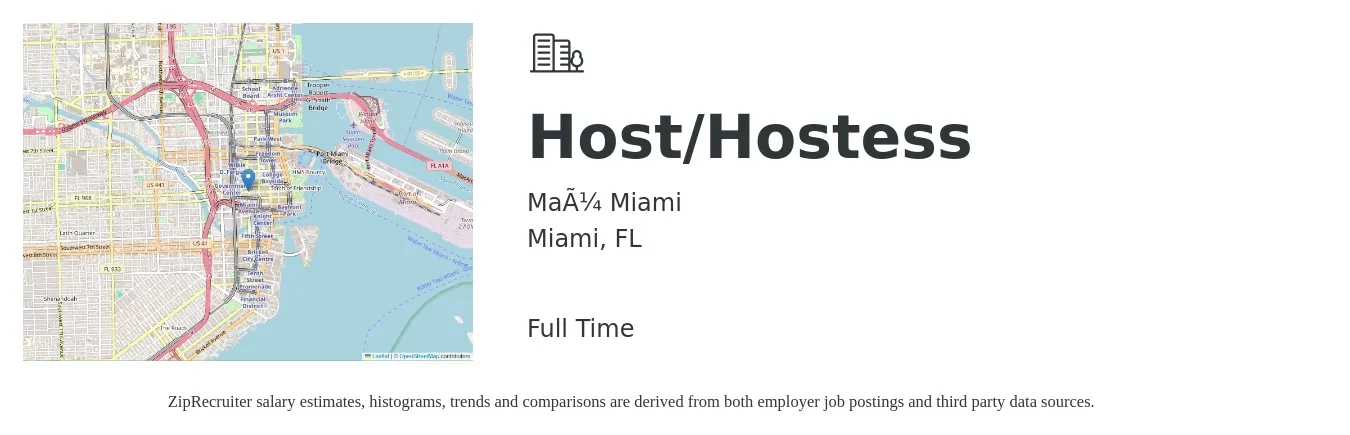Maü Miami job posting for a Host/Hostess in Miami, FL with a salary of $12 to $16 Hourly with a map of Miami location.