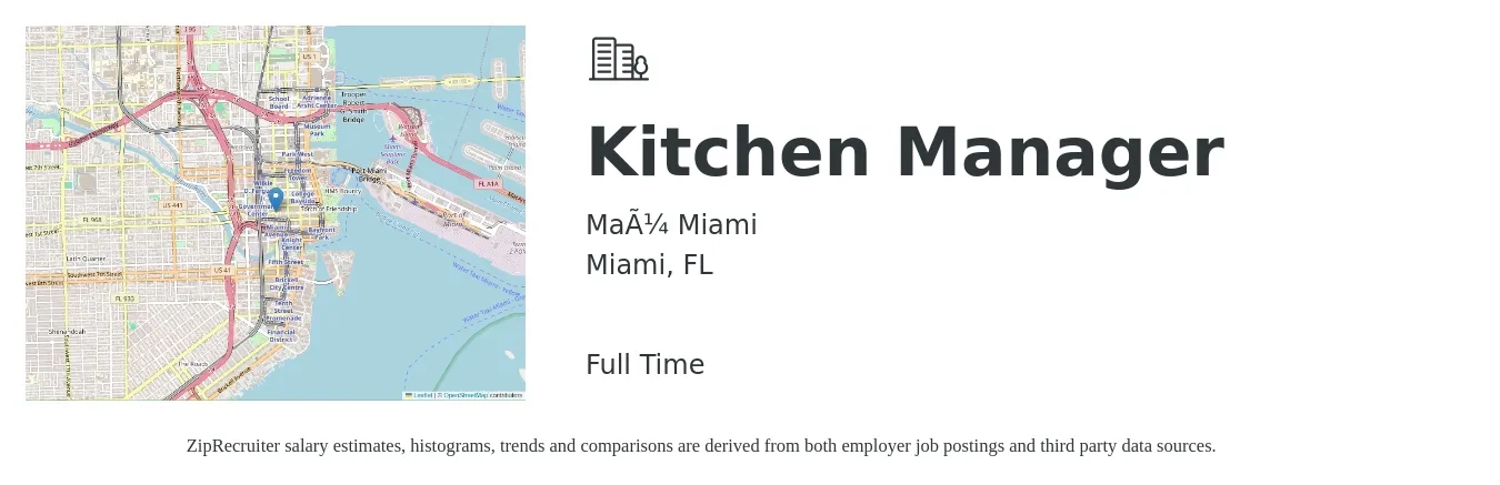 Maü Miami job posting for a Kitchen Manager in Miami, FL with a salary of $37,700 to $60,500 Yearly with a map of Miami location.