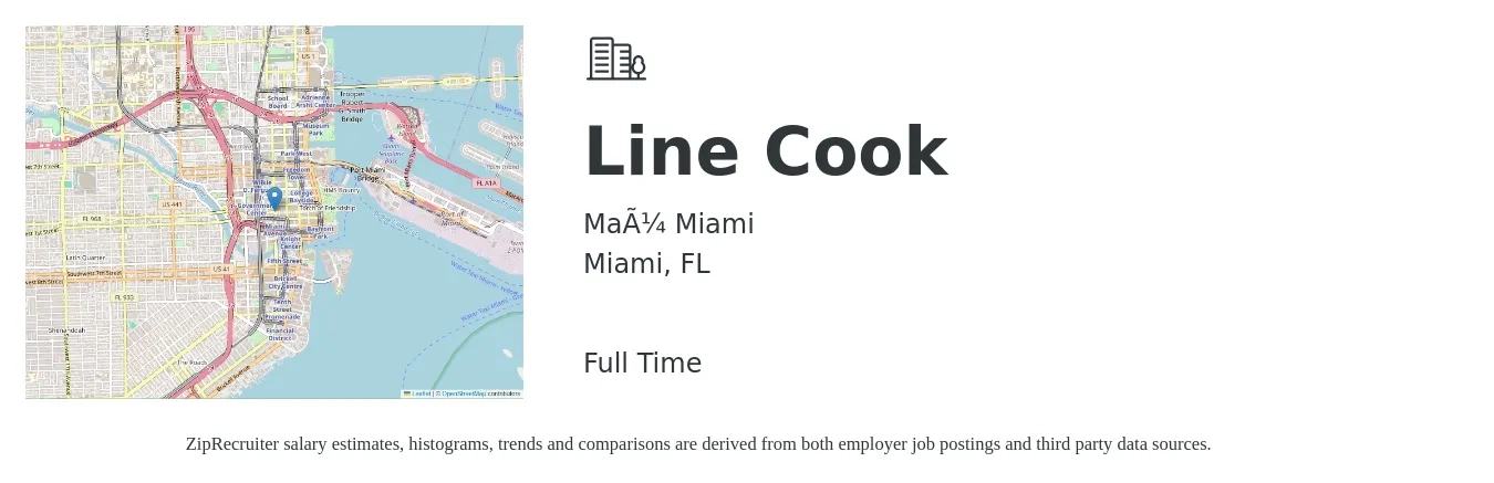 Maü Miami job posting for a Line Cook in Miami, FL with a salary of $15 to $19 Hourly with a map of Miami location.