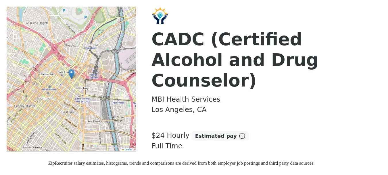 MBI Health Services job posting for a CADC (Certified Alcohol and Drug Counselor) in Los Angeles, CA with a salary of $25 Hourly with a map of Los Angeles location.