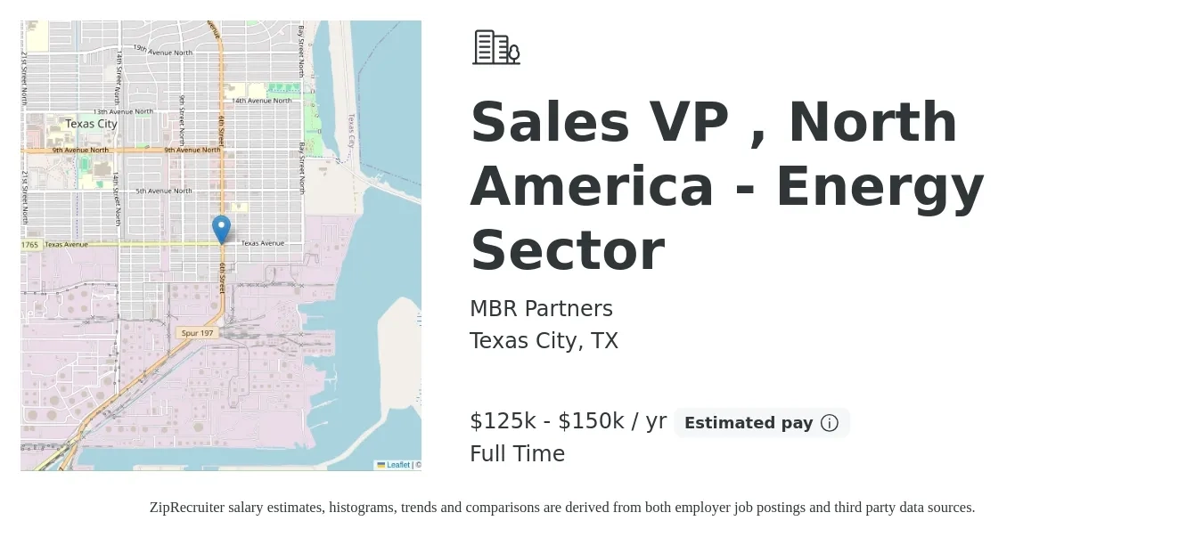 MBR Partners job posting for a Sales VP , North America - Energy Sector in Texas City, TX with a salary of $125,000 to $150,000 Yearly with a map of Texas City location.