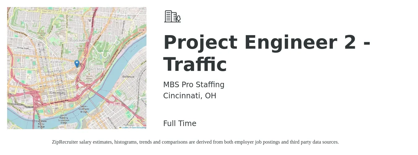 MBS Pro Staffing job posting for a Project Engineer 2 - Traffic in Cincinnati, OH with a salary of $73,900 to $99,800 Yearly with a map of Cincinnati location.