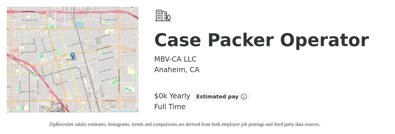 MBV-CA LLC job posting for a Case Packer Operator in Anaheim, CA with a salary of $19 to $22 Yearly with a map of Anaheim location.