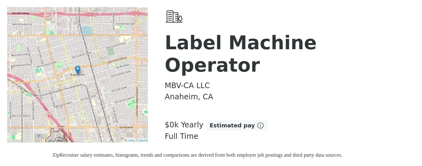 MBV-CA LLC job posting for a Label Machine Operator in Anaheim, CA with a salary of $21 to $25 Yearly with a map of Anaheim location.