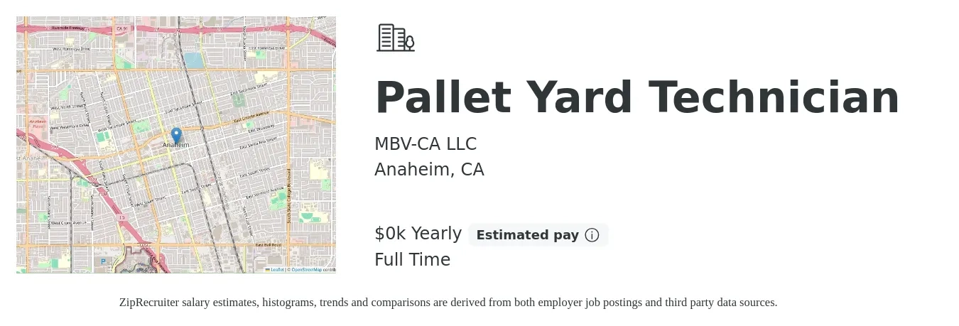 MBV-CA LLC job posting for a Pallet Yard Technician in Anaheim, CA with a salary of $19 to $22 Yearly with a map of Anaheim location.