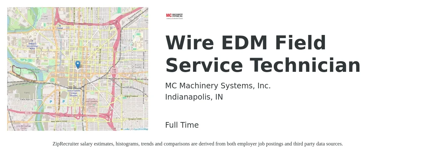 MC Machinery Systems, Inc. job posting for a Wire EDM Field Service Technician in Indianapolis, IN with a salary of $18 to $27 Hourly with a map of Indianapolis location.
