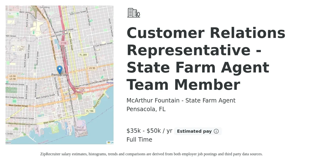 McArthur Fountain - State Farm Agent job posting for a Customer Relations Representative - State Farm Agent Team Member in Pensacola, FL with a salary of $35,000 to $50,000 Yearly with a map of Pensacola location.