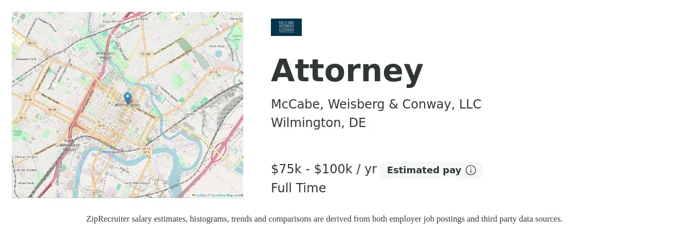 McCabe, Weisberg & Conway, LLC job posting for a Attorney in Wilmington, DE with a salary of $75,000 to $100,000 Yearly with a map of Wilmington location.