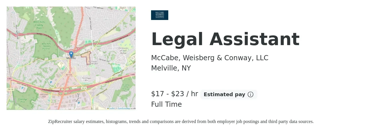 McCabe, Weisberg & Conway, LLC job posting for a Legal Assistant in Melville, NY with a salary of $18 to $24 Hourly with a map of Melville location.