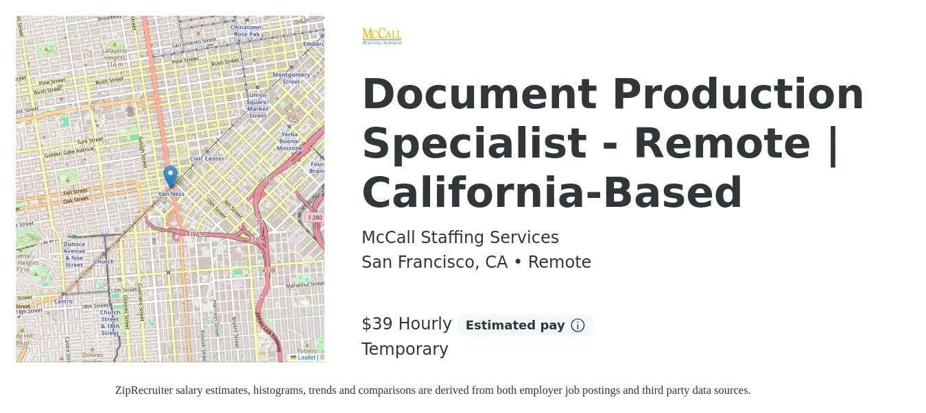 McCall Staffing Services job posting for a Document Production Specialist - Remote | California-Based in San Francisco, CA with a salary of $41 Hourly with a map of San Francisco location.