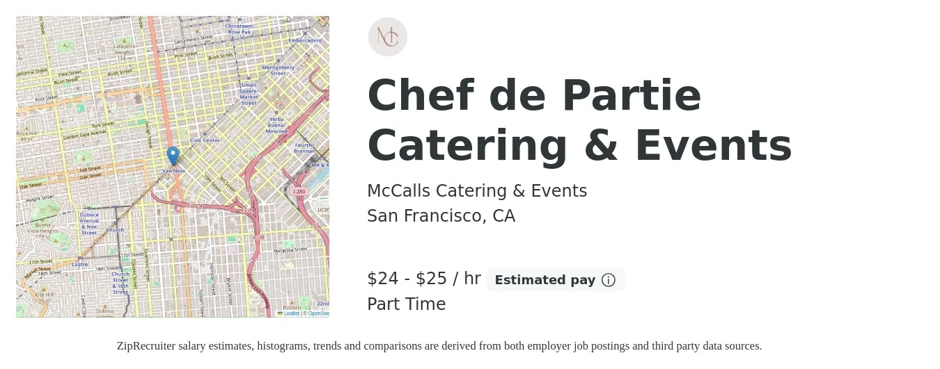 McCalls Catering & Events job posting for a Chef de Partie Catering & Events in San Francisco, CA with a salary of $25 to $27 Hourly with a map of San Francisco location.