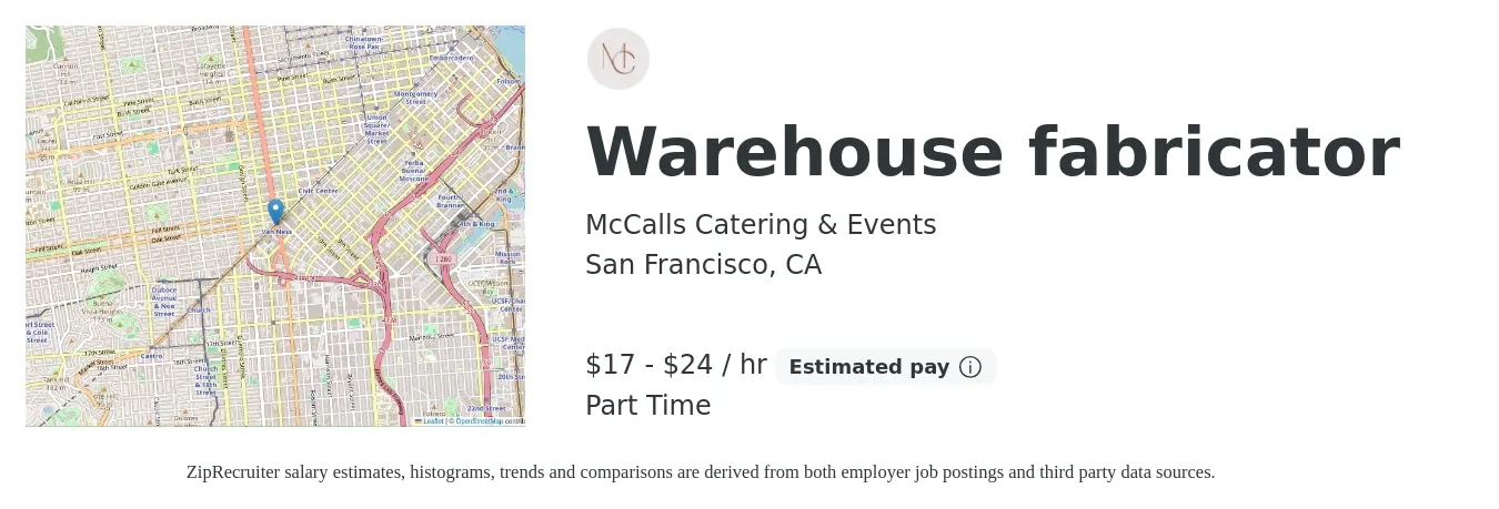McCalls Catering & Events job posting for a Warehouse fabricator in San Francisco, CA with a salary of $18 to $25 Hourly with a map of San Francisco location.