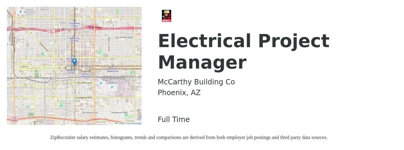 McCarthy Building Co job posting for a Electrical Project Manager in Phoenix, AZ with a salary of $77,900 to $110,700 Yearly with a map of Phoenix location.