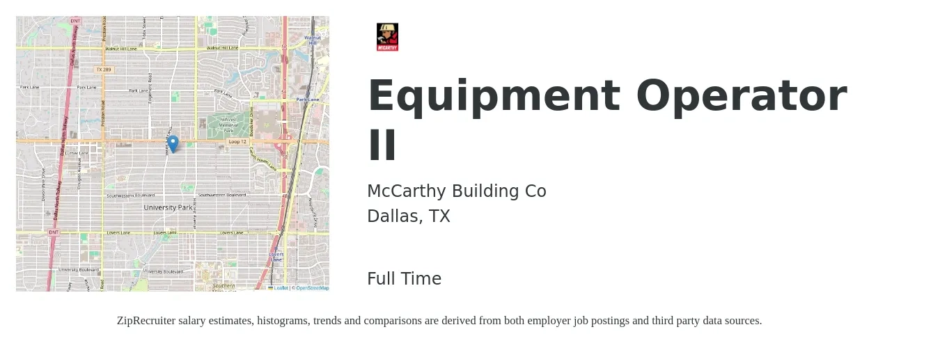 McCarthy Building Co job posting for a Equipment Operator II in Dallas, TX with a salary of $18 to $26 Hourly with a map of Dallas location.