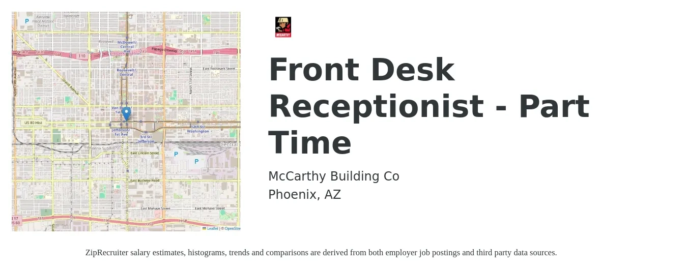 McCarthy Building Co job posting for a Front Desk Receptionist - Part Time in Phoenix, AZ with a salary of $14 to $18 Hourly with a map of Phoenix location.