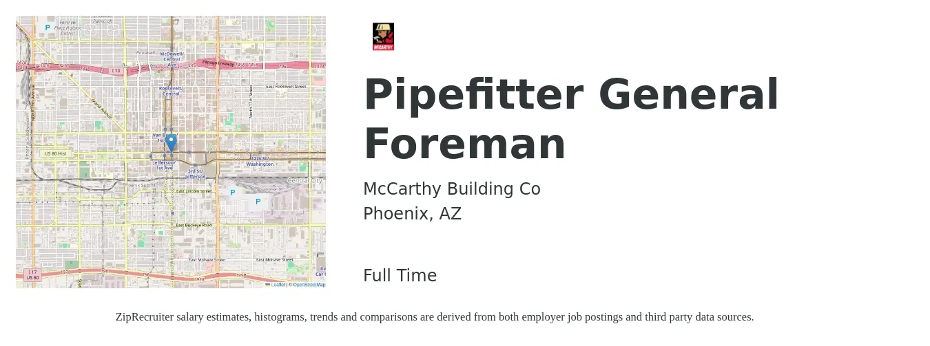 McCarthy Building Co job posting for a Pipefitter General Foreman in Phoenix, AZ with a salary of $26 to $37 Hourly with a map of Phoenix location.