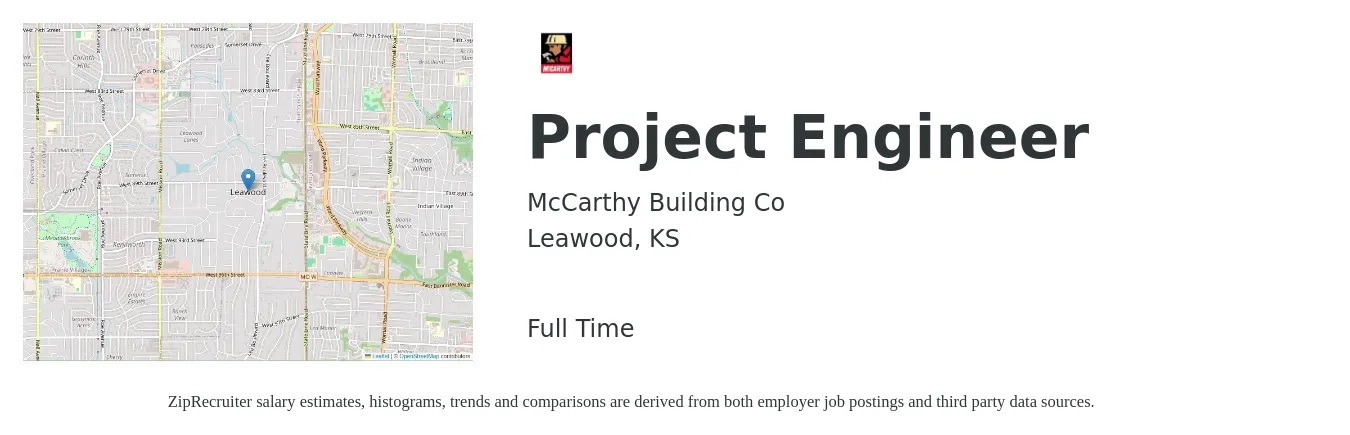 McCarthy Building Co job posting for a Project Engineer in Leawood, KS with a salary of $72,000 to $100,700 Yearly with a map of Leawood location.