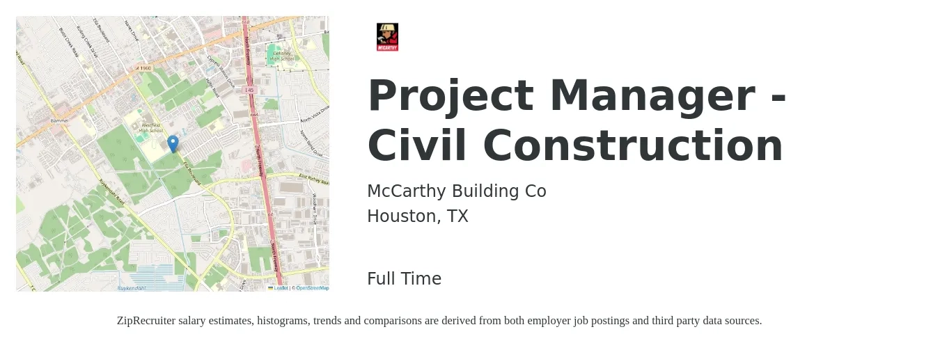 McCarthy Building Co job posting for a Project Manager - Civil Construction in Houston, TX with a salary of $71,600 to $113,600 Yearly with a map of Houston location.