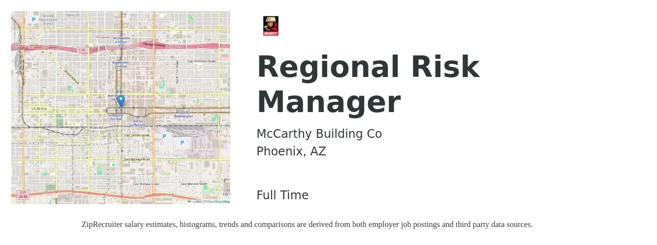McCarthy Building Co job posting for a Regional Risk Manager in Phoenix, AZ with a salary of $82,000 to $117,600 Yearly with a map of Phoenix location.