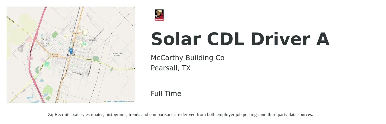 McCarthy Building Co job posting for a Solar CDL Driver A in Pearsall, TX with a salary of $1,150 to $1,500 Weekly with a map of Pearsall location.