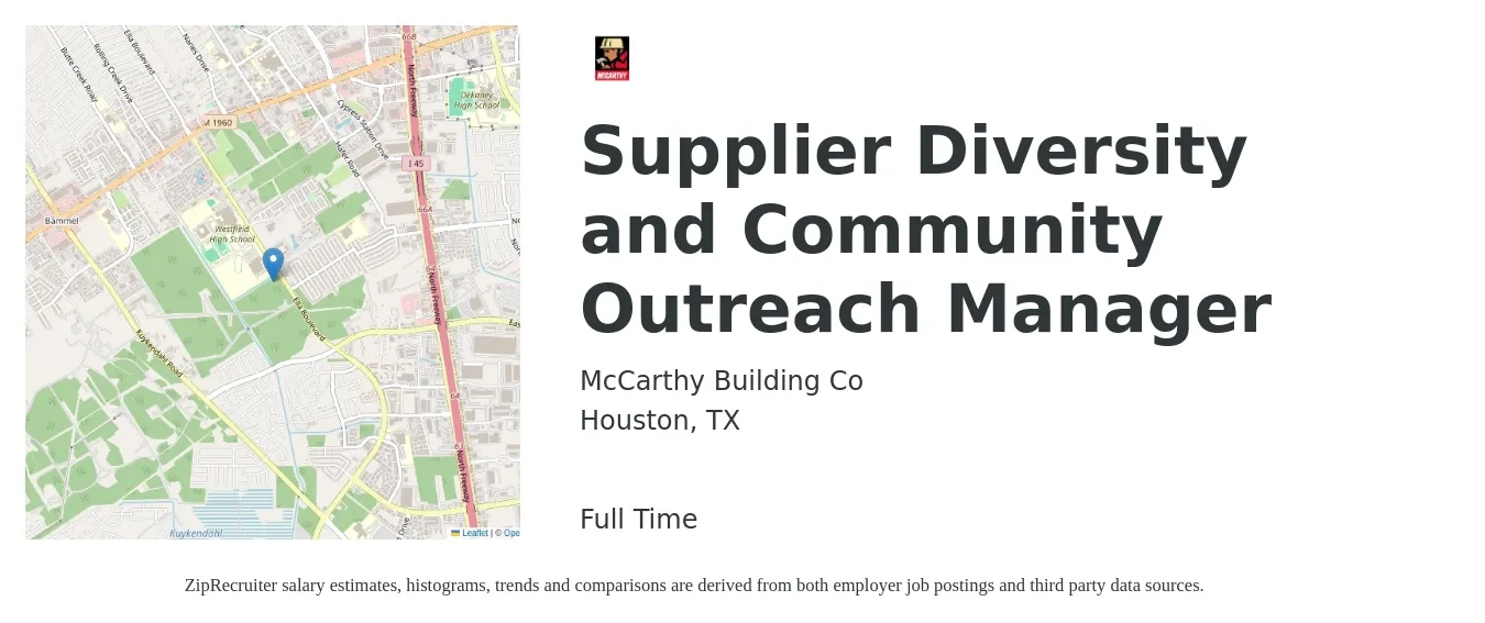 McCarthy Building Co job posting for a Supplier Diversity and Community Outreach Manager in Houston, TX with a salary of $49,600 to $73,500 Yearly with a map of Houston location.