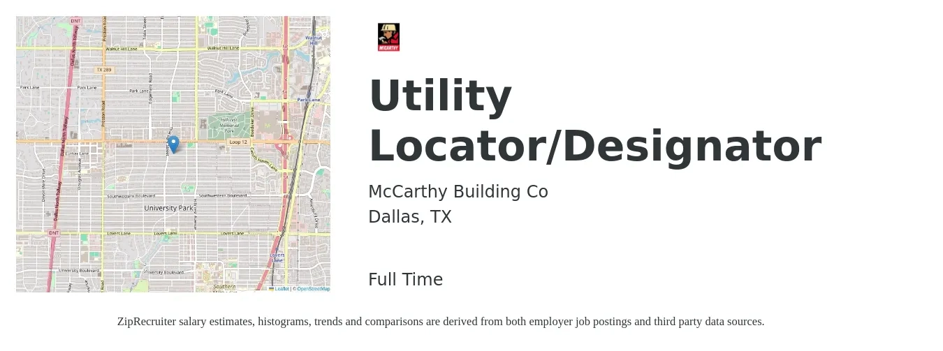 McCarthy Building Co job posting for a Utility Locator/Designator in Dallas, TX with a salary of $15 to $18 Hourly with a map of Dallas location.