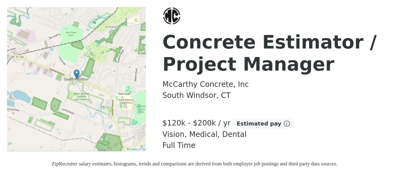 McCarthy Concrete, Inc job posting for a Concrete Estimator / Project Manager in South Windsor, CT with a salary of $120,000 to $200,000 Yearly and benefits including dental, life_insurance, medical, pto, retirement, and vision with a map of South Windsor location.