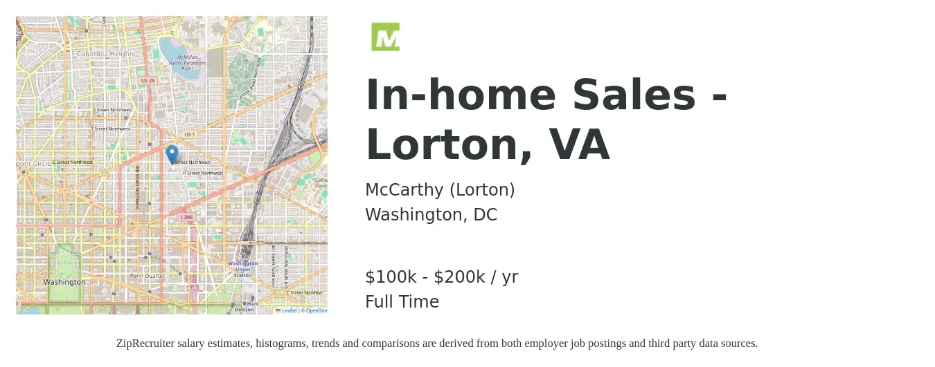 McCarthy (Lorton) job posting for a In-home Sales - Lorton, VA in Washington, DC with a salary of $100,000 to $200,000 Yearly with a map of Washington location.